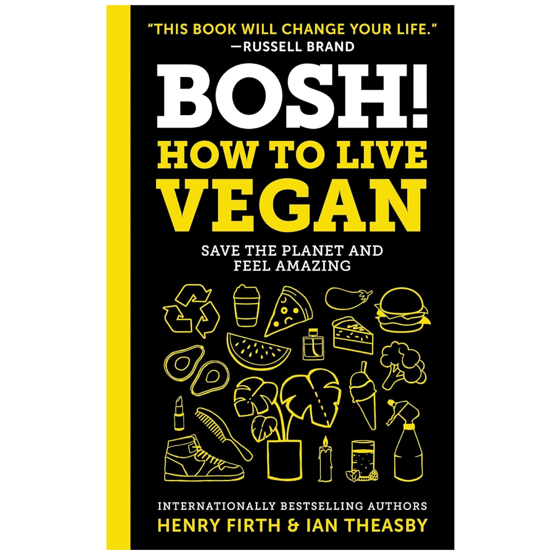 Bosh How To Live Vegan