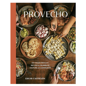 Provecho 100 Vegan Mexican Meals