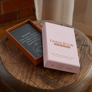 Second Edition | Listen Bitch Affirmation Cards